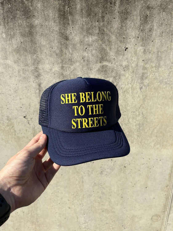 SHE BELONG TO THE STREETS - TRUCKER HAT